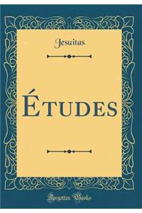 ï¿½tudes (Classic Reprint)