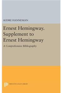 Ernest Hemingway. Supplement to Ernest Hemingway