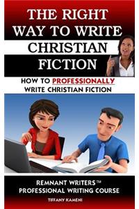 Right Way to Write Christian Fiction