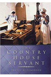The Country House Servant