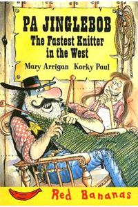 Pa Jinglebob the Fastest Knitter in the West