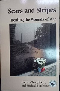 Scars and Stripes: Healing the Wounds of War