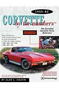 Corvette by the Numbers: 1955-1982-The Essential Corvette Parts Reference