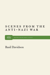 Scenes from Anti-Nazi War