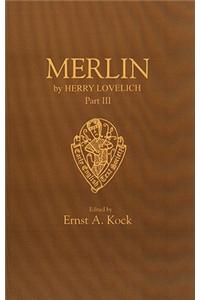 Merlin by Henry Lovelich Part III