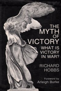 The Myth of Victory: What Is Victory in War?