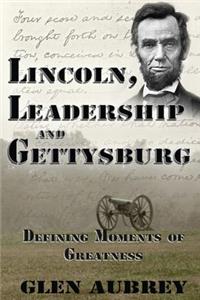 Lincoln, Leadership and Gettysburg