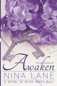 Awaken: A Spiral of Bliss Novel (Book Three)