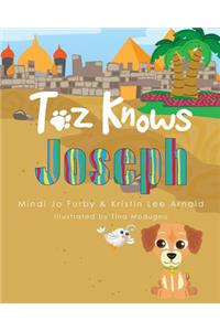 Toz Knows Joseph