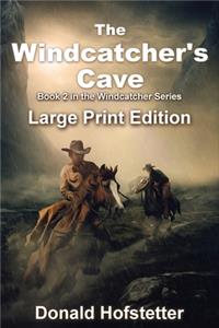Windcatcher's Cave - Large Print