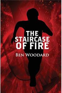 The Staircase of Fire