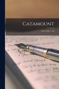 Catamount; 1957-1958 v. 20