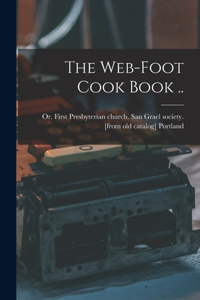 Web-foot Cook Book ..