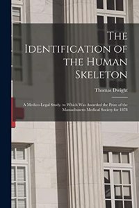 The Identification of the Human Skeleton
