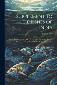 Supplement To The Fishes Of India