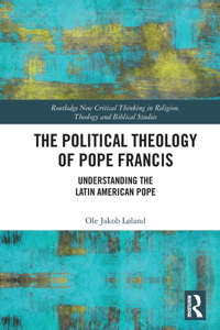 Political Theology of Pope Francis