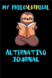My Philoslothical Alternativo Journal