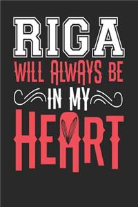 Riga Will Always Be In My Heart