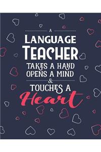 A Language Teacher Takes A Hand Opens A Mind & Touches A Heart
