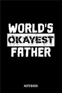 World's Okayest Father Notebook