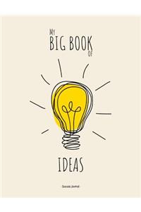 My BIG BOOK OF IDEAS - Success Journal