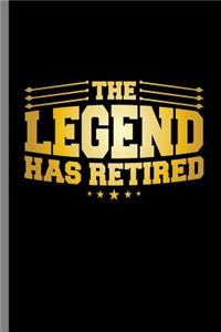 The Legend Has Retired