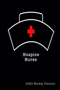 Hospice Nurse 2020 Weekly Planner