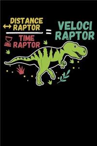 Distance Raptor Time Raptor Veloci Raptor