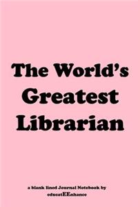 The World's Greatest Librarian