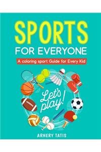 Sports For Everyone A coloring sport Guide for Every Kid