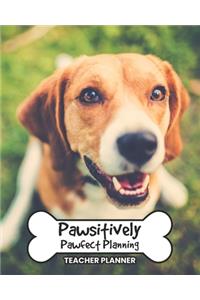 Teacher Planner Pawsitively Pawfect Planning