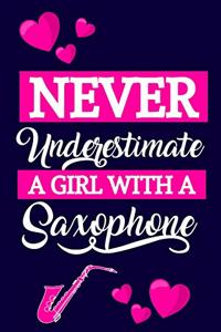 Never Underestimate A Girl With A Saxophone