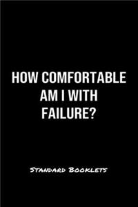 How Comfortable Am I With Failure?