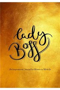 Lady Boss - An Inspirational Journal for Women to Write in