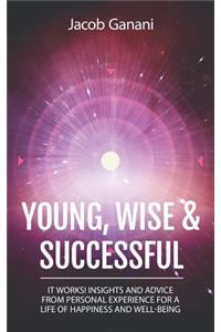 Young, Wise And Successful