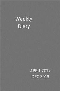 Weekly Diary April 2019-Dec 2019