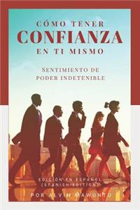 Cómo tener confianza en ti mismo