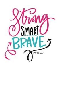 Strong Smart Brave Journal