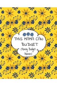 This Mama Can Budget (Family Budget Planner)