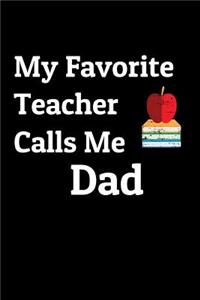 My Favorite Teacher Calls Me Dad