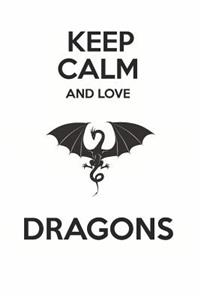 Keep Calm and Love Dragons: Cute Dragon Lovers Journal / Notebook / Diary / Birthday Gift (6x9 - 110 Blank Lined Pages)