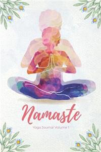 Namaste: Yoga Journal Volume 1 Blank Lined Notebook For Women