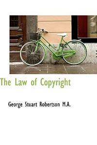 The Law of Copyright