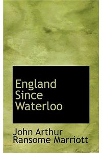 England Since Waterloo