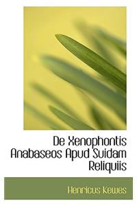de Xenophontis Anabaseos Apud Suidam Reliquiis