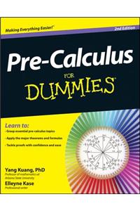 Pre-Calculus for Dummies