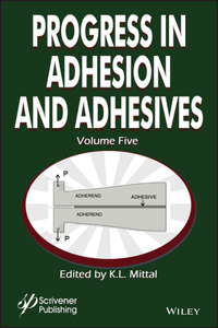 Progress in Adhesion Adhesives, Volume 5