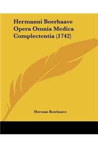 Hermanni Boerhaave Opera Omnia Medica Complectentia (1742)