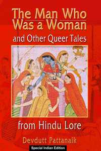 The Man Who Was a Woman and Other Queer Tales from Hindu Lore