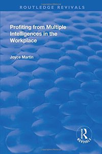 Profiting from Multiple Intelligence in the Workplace